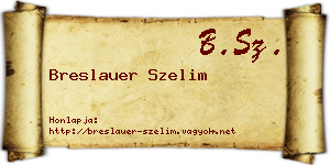 Breslauer Szelim névjegykártya